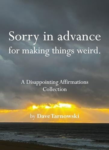 Sorry in Advance for Making Th – VERY GOOD