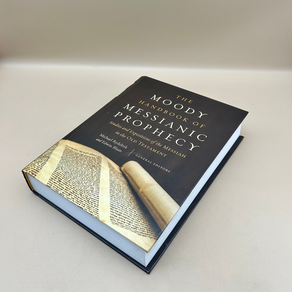 The Moody Handbook of Messianic Prophecy Rydelnik Blum 2019 Theology Biblical