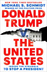 Donald Trump v. The United States: Inside the Struggle to Stop – VERY GOOD