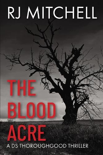 R.J. Mitchell The Blood Acre (Paperback) DS Thoroughgood (UK IMPORT)