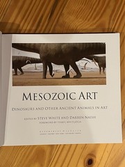 Mesozoic Art Dinosaurs and Other Ancient Animals In Art Hardcover Steve White