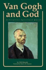 Van Gogh and God: A Creative Spiritual Quest (Campion Book) – Paperback – GOOD