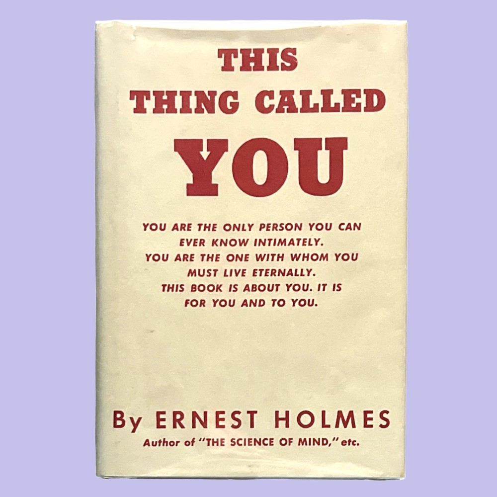 This Thing Called You (1988) Ernest Holmes HC DJ G.P. Putnam’s Sons New Thought