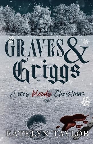 Katelyn Taylor Graves & Griggs (Paperback)
