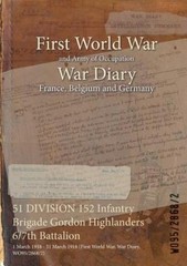 51 Division 152 Infantry Brigade Gordon Highlanders 6/7Th Ba…