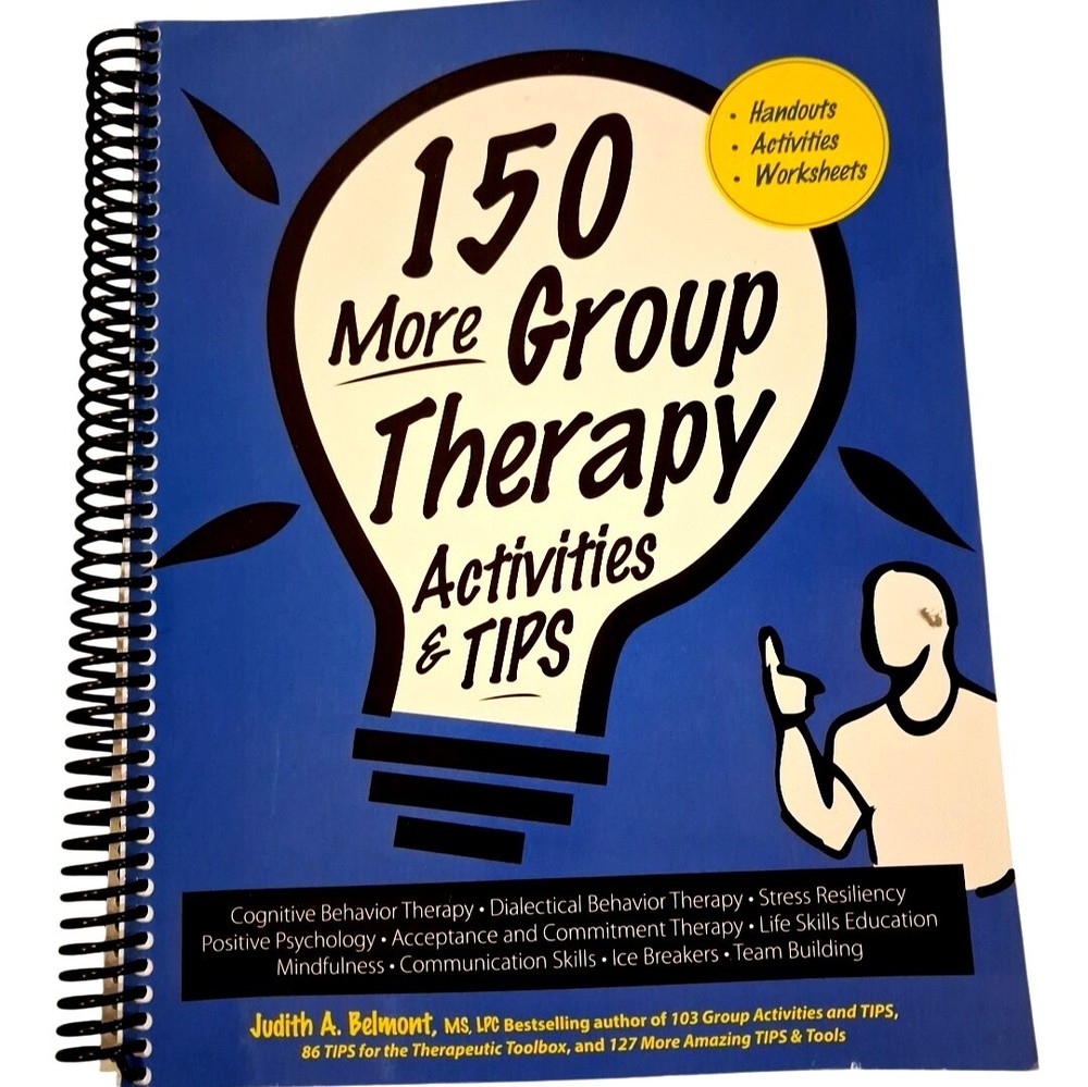 150 More Group Therapy Activities & Tips by Judith Belmont (2016, Spiral)