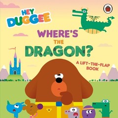 Hey Duggee: Where’s the Dragon? (Board Book) Hey Duggee (UK IMPORT)