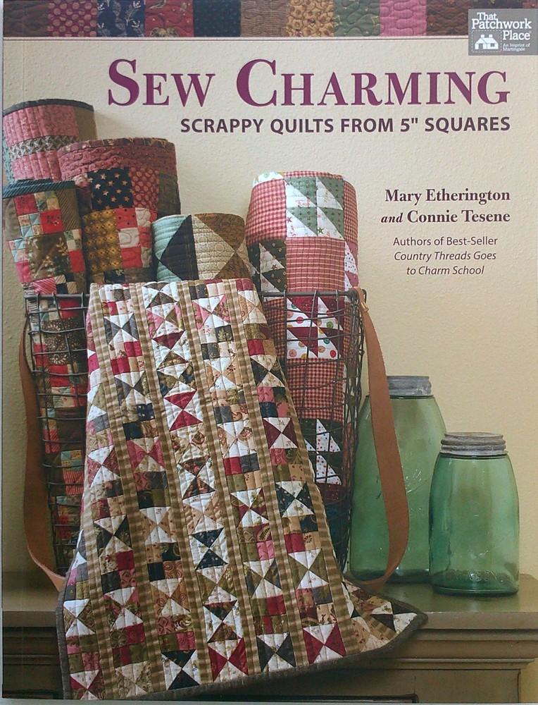 Patchwork Place Sew Charming Scrappy Quilts From 5″ Squares Quilt Pattern Book