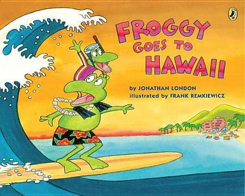 Froggy Goes to Hawaii – Paperback By London, Jonathan – VERY GOOD