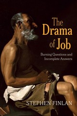 The Drama Of Job: Burning Questions And Incomplete Answers