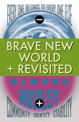 Brave New World Brave New World Revisited Aldous Huxley