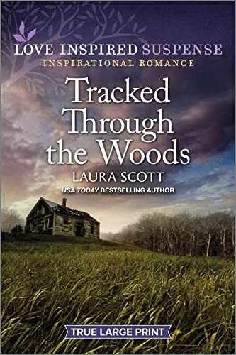 Tracked Through the Woods (Love Inspired – Paperback, by Scott Laura – Very Good