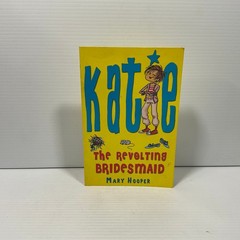 Katie: The Revolting Bridesmaid by Mary Hooper