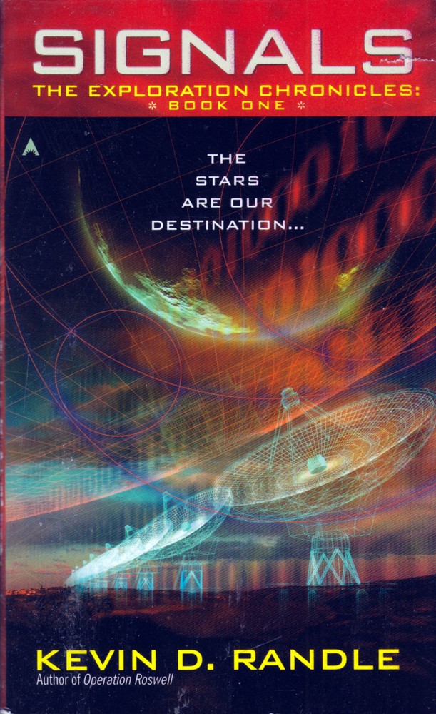 Signals (The Exploration Chronicles #1) by Kevin D. Randle / Science Fiction