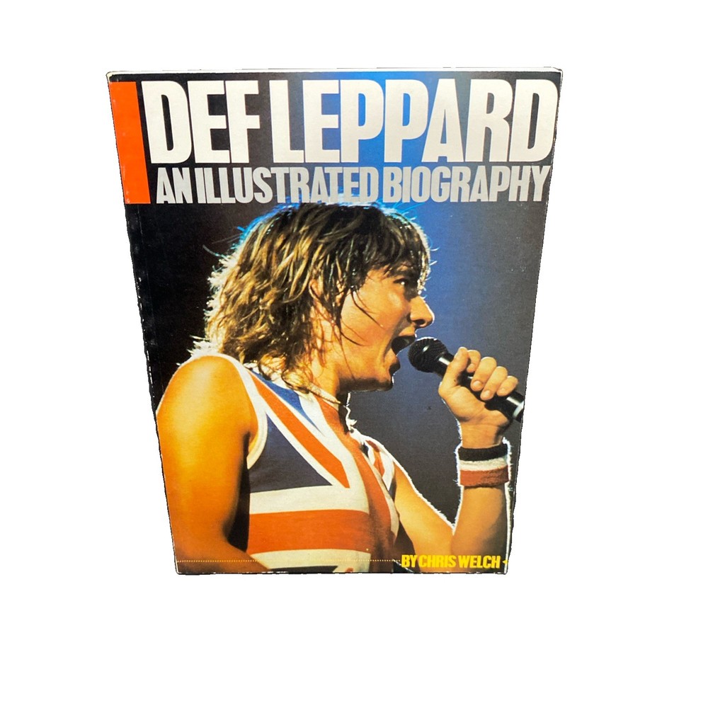 Def Leppard: An Illustrated Biography By Chris Welch 1984 Book