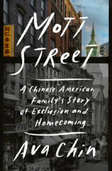 Mott Street: A Chinese American Familys Story of Exclusion and Hom – GOOD