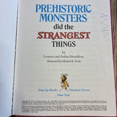 Prehistoric Monsters Did the Strangest Things (Step-Up Books) by Leonora Hornblo