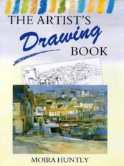 The Artist’s Drawing Book – Hardcover By Huntly, Moira – GOOD