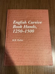 ENGLISH CURSIVE BOOK HANDS, 1250-1500 By M B Parkes – Hardcover