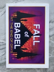 Fall Of Babel At The Time Of The End LEW. WHITE