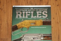 The Illustrated History of Weapons Rifles – Rupert Matthews – HBDJ #2
