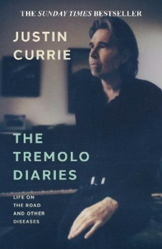 Justin Currie The Tremolo Diaries (Paperback) (UK IMPORT)