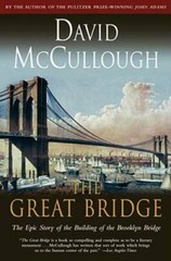 The Great Bridge: The Epic Story of the Building of the Bro – VERY GOOD