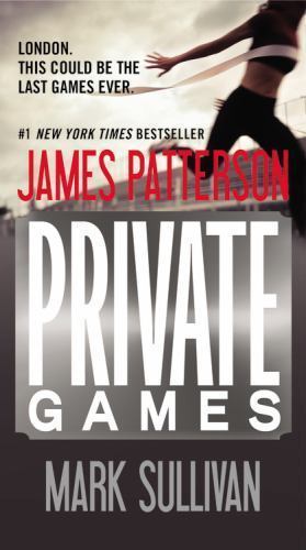 Private Europe Ser.: Private Games by Mark Sullivan and James Patterson…