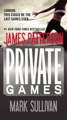 Private Europe Ser.: Private Games by Mark Sullivan and James Patterson…