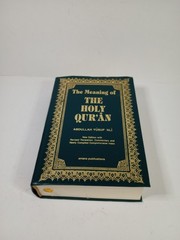 The Meaning of THE HOLY QUR’AN Abdulla Yùsuf 'Ali Amana Publishers 2009 11th Ed.