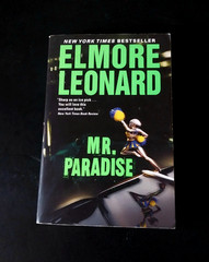 Elmore Leonard – Mr. Paradise – William Morrow First Printing 2004