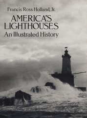 Dover Maritime Ser.: America’s Lighthouses Vol. III : An Illustrated History by