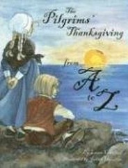 Pilgrims’ Thanksgiving From A To Z, – Paperback, by Crawford Laura – Very Good