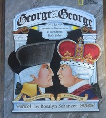 George vs. George The American Revolution Seen From Both Sides Rosalyn Schanzer,