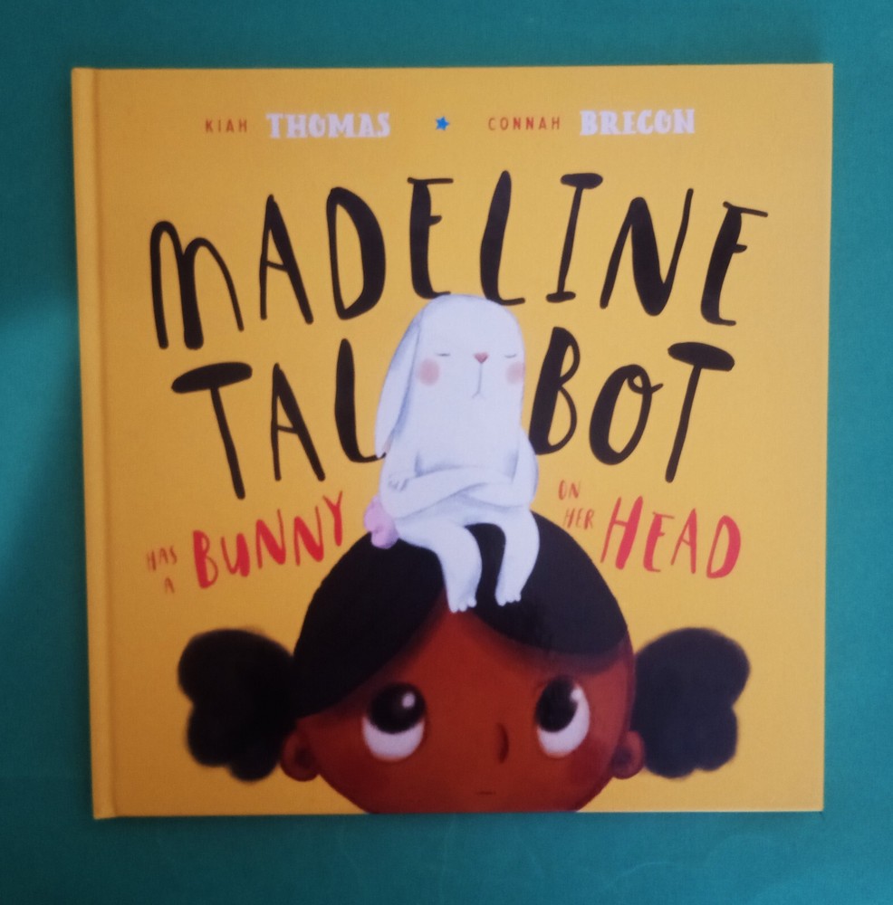 Kiah Thomas – Madeline Talbot Has A Bunny On Her Head – ill Connah Brecon – hb