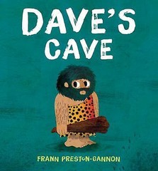 Dave’s Cave by Preston-Gannon, Frann