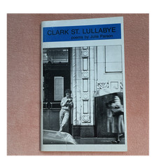 Clark St. Lullabye by Julie Parson, Chapbook/Pamphlet, Poetry, English