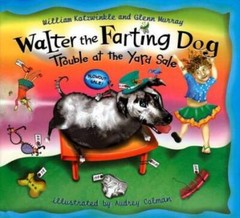 Walter the Farting Dog: Trouble at the Yard Sale – Hardcover – GOOD