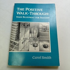 The Positive Walk/Through by Carol Smith 1990