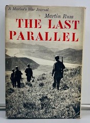 The Last Parallel: Marine’s War Journal (Korea) – Russ, First Edition. Good/VG