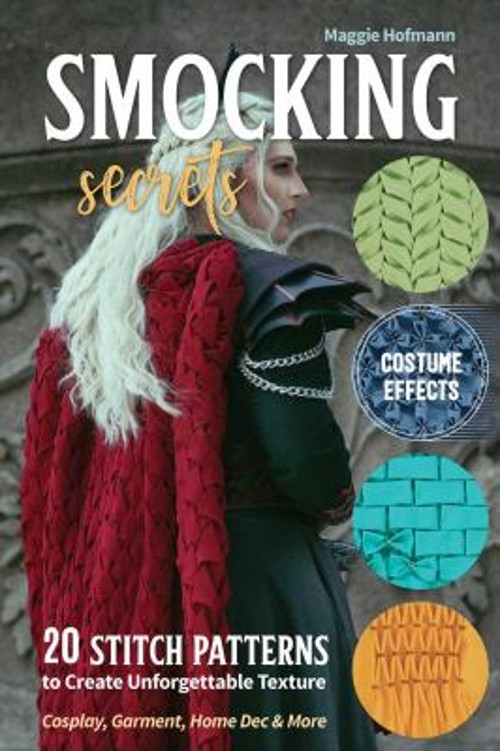 Smocking Secrets : 20 Stitch Patterns to Create Unforgettable Tex