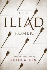 Iliad : A New Translation by Peter Green by Homer (2019, Trade Paperback)
