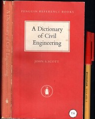 A DICTIONARY of CIVIL ENGINEERING John S Scott 1958 First Edition 415 pages VGC+