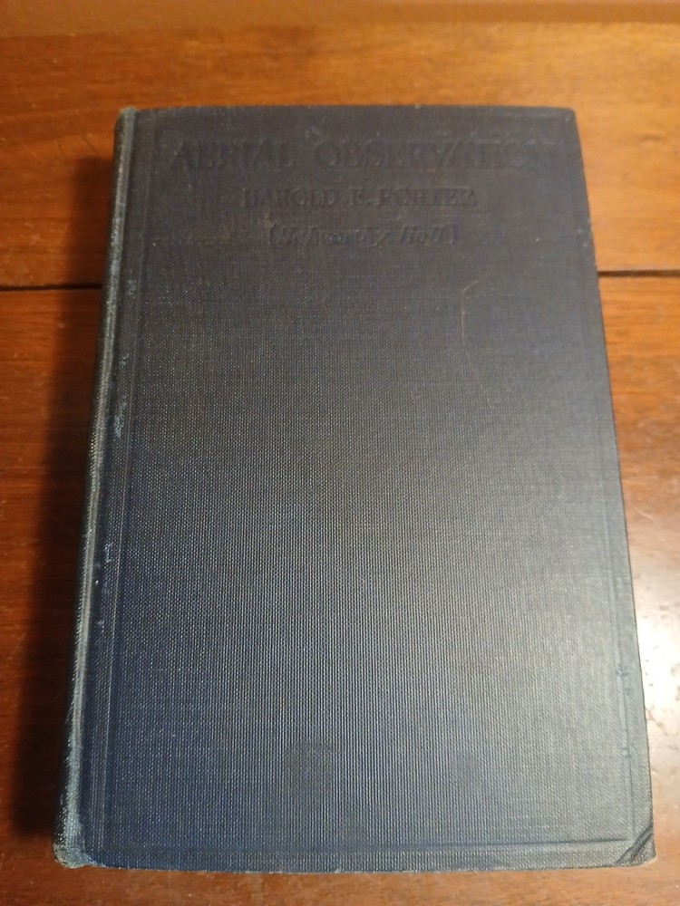 Aerial Observation Airplane / Balloon Corps Pilot 1921 HC Book by Harold Porter