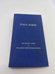 TOUT PARIS: THE SOURCE GUIDE TO THE ART OF FRENCH Like New, First Edition