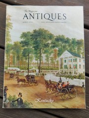 April 1974 The Magazine ANTIQUES All About KENTUCKY Quilts Anti-Bellum Interest