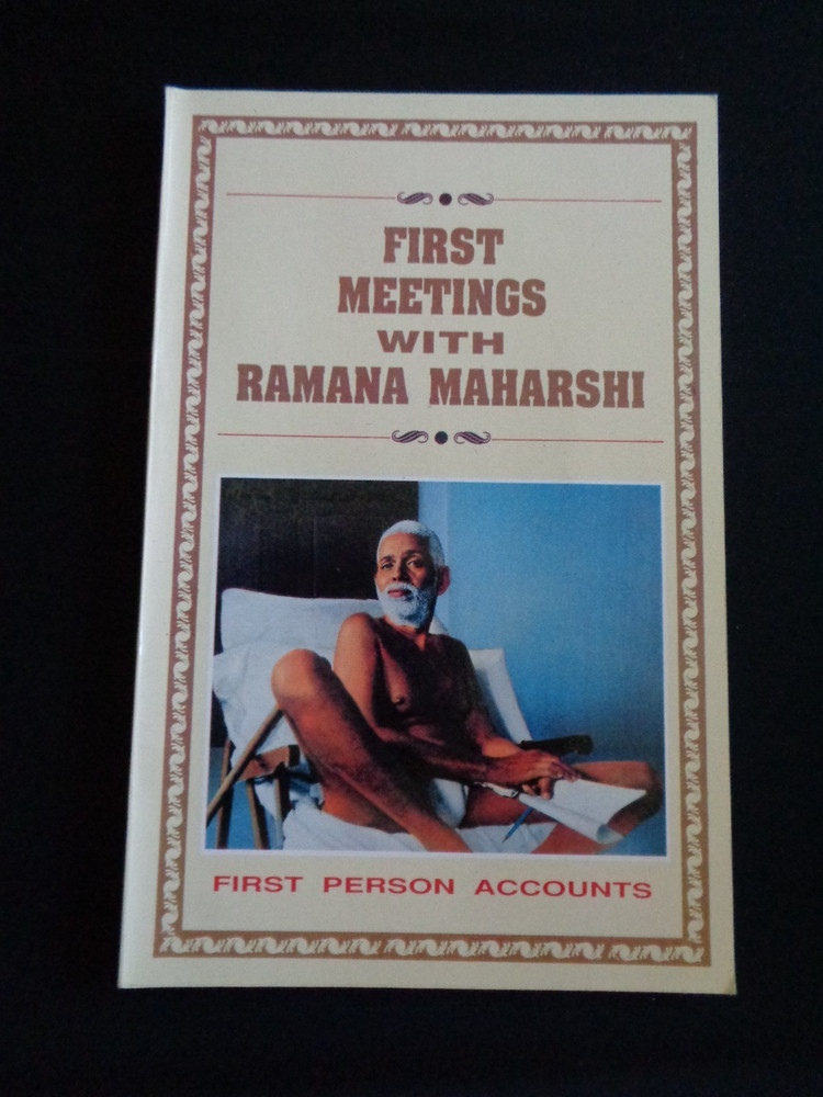 First Meetings with Sri Ramana Maharshi First Person Accounts Spiritual Nataraja