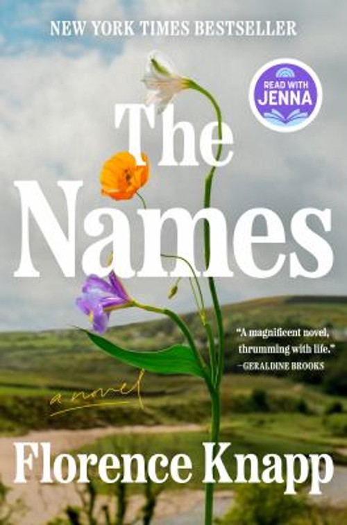 The Names: a Read with Jenna Pick : A Novel Hardcover Florence Kn
