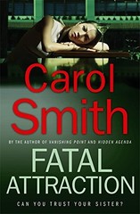 Fatal Attraction By Carol Smith. 9781847441805