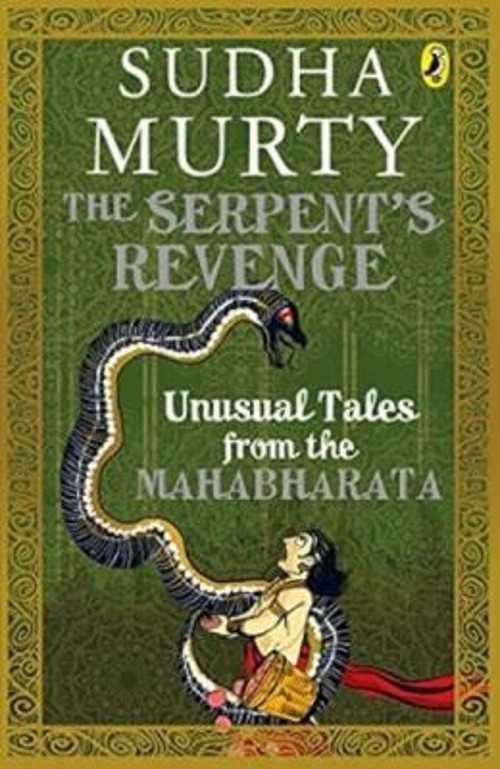 The Serpent’s Revenge: Unusual Tales from the Mahabharata Sudha M